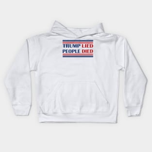 Trump Lied People Died Kids Hoodie